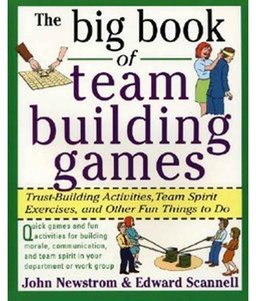 The Big Book of Team Building Games