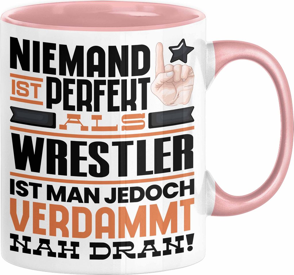 Wrestler Geschenk Tasse Lustige Geschenkidee für Wrestler Geburtstag Kaffee-Becher Niemand Ist Perfekt Aber Als Wrestler Ist Man Nah Dran (Rosa)