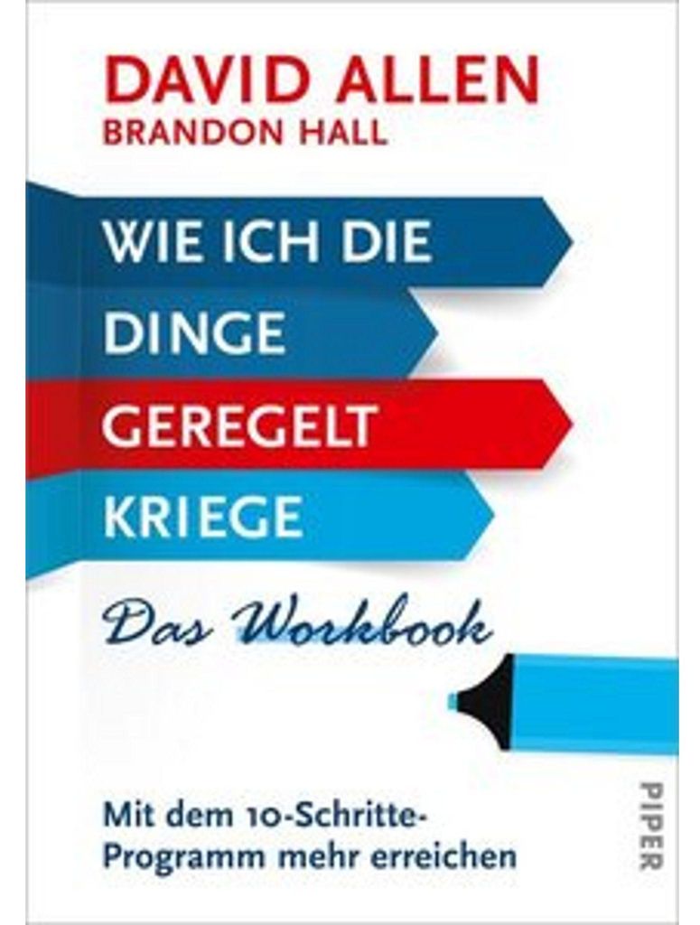 Wie ich die Dinge geregelt kriege - Das Workbook