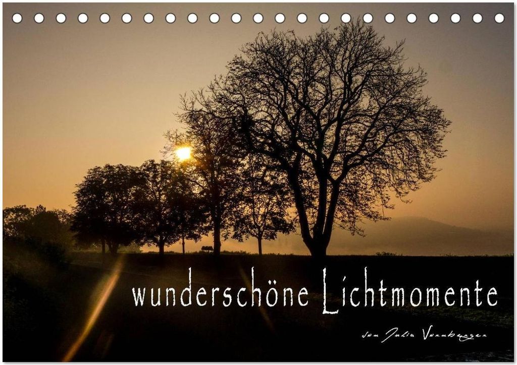 wunderschöne Lichtmomente (Tischkalender 2026 DIN A5 quer), CALVENDO Monatskalender