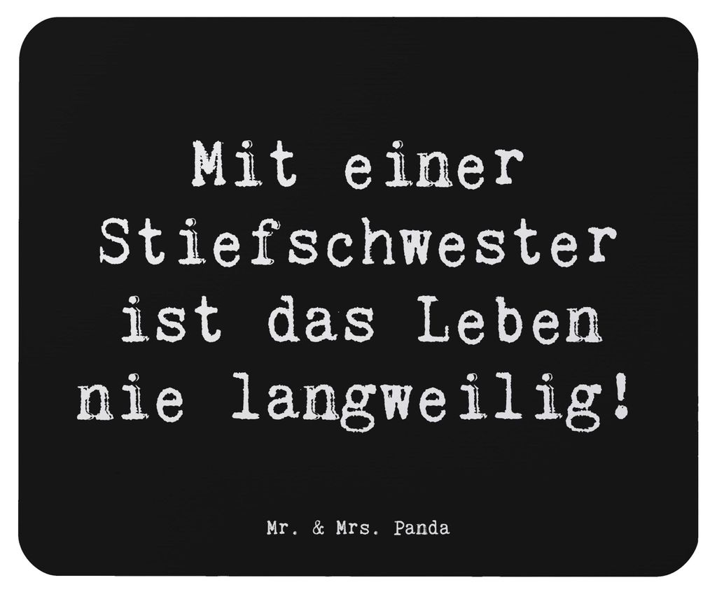 Mr. & Mrs. Panda Mauspad Spruch Stiefschwester Abenteuer - Schwarz - Geschenk, Geschenke, laptop, Lebensfreude, Familie, Familienleben, Weihnachten...