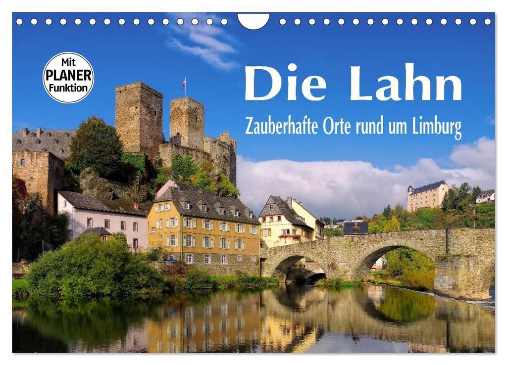 Die Lahn - Zauberhafte Orte rund um Limburg (Wandkalender 2027 DIN A4 quer), CALVENDO Monatskalender