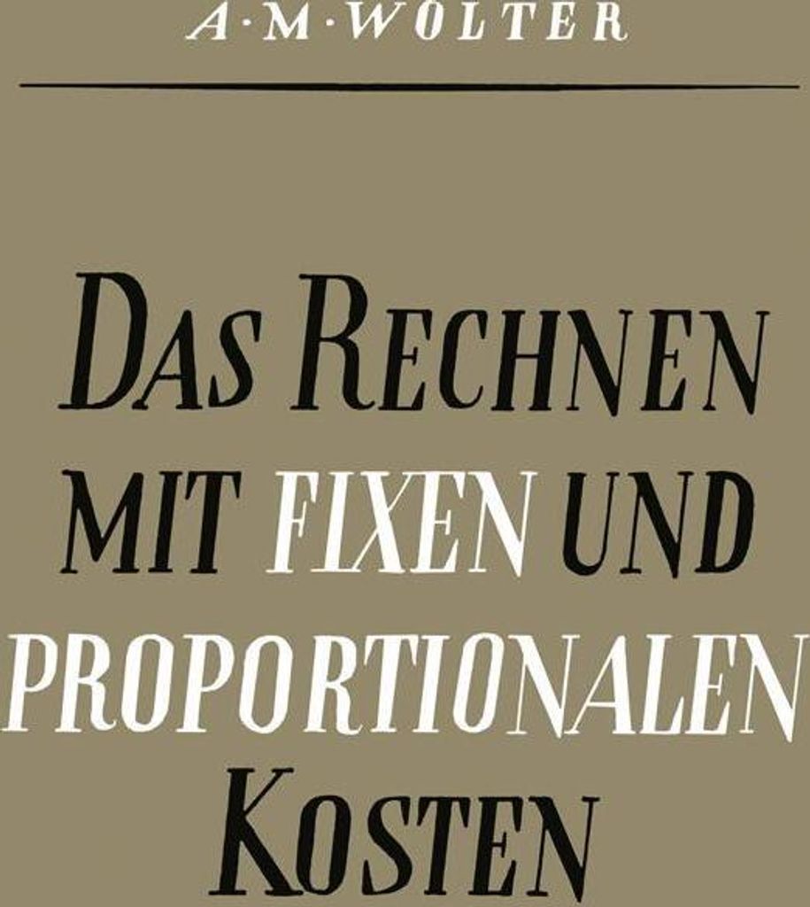 Das Rechnen mit Fixen und Proportionalen Kosten