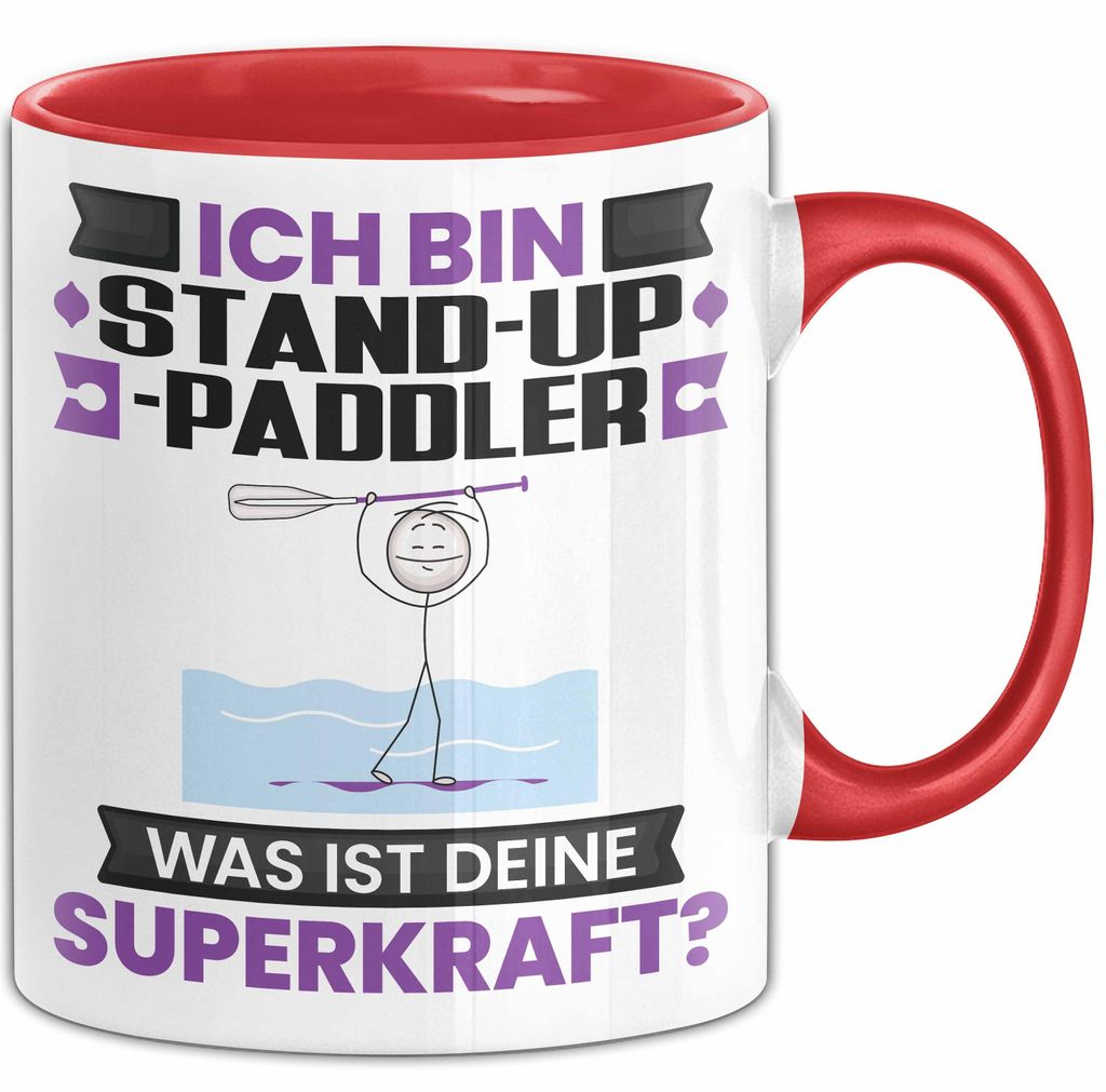Stand-Up-Paddler Tasse Geschenk für Stand-Up-Paddler Geburtstag Lustiger Spruch Kaffee-Becher Was Ist Deine Superkraft (Rot)