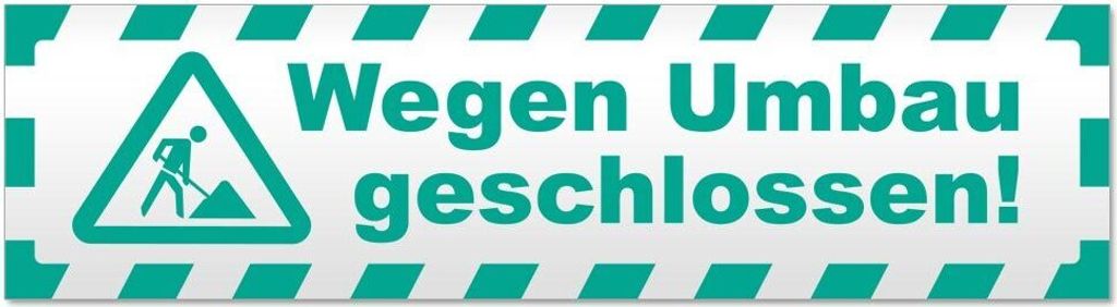 Kiwistar - Autoaufkleber - Türkis - 30 x 8 cm - Wegen Umbau geschlossen gestreift - Hinweis Aufkleber Sticker für Auto, Kfz, Fahrrad, PKW, LKW