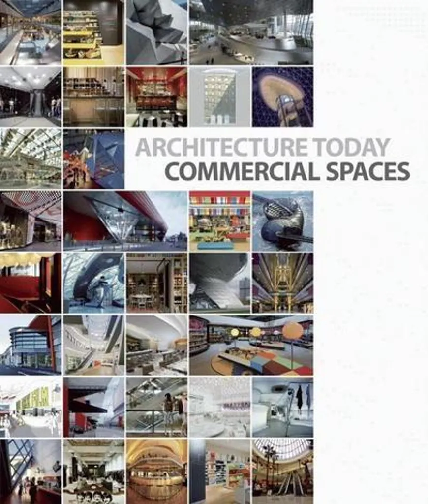 Livre Architecture Today: Commercial Spaces - Design et Espaces Publics