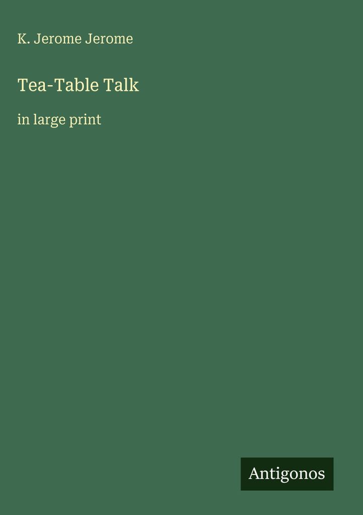 Tea-Table Talk