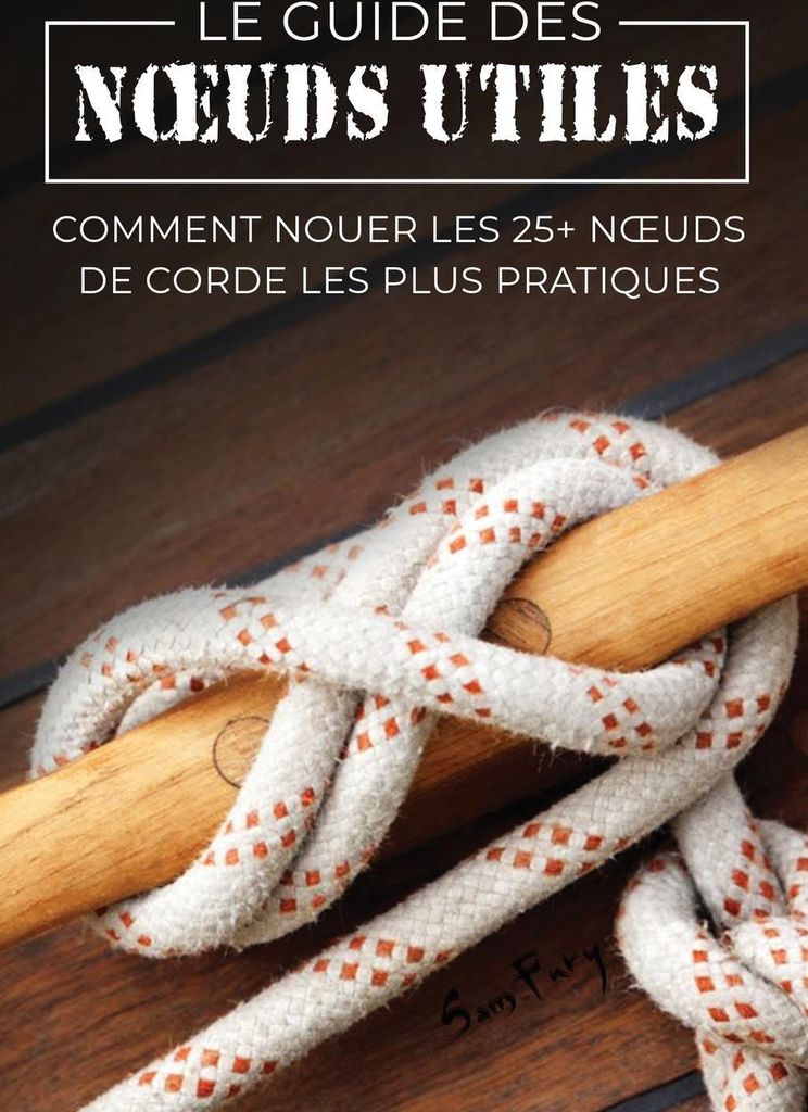 Le Guide des Noeuds Utiles