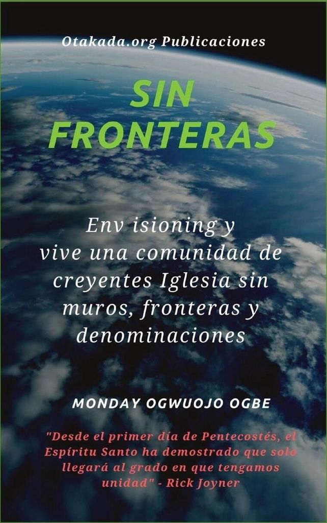 Sin fronteras Env isioning y vive una comunidad de creyentes Iglesia sin muros, fronteras y denominaciones