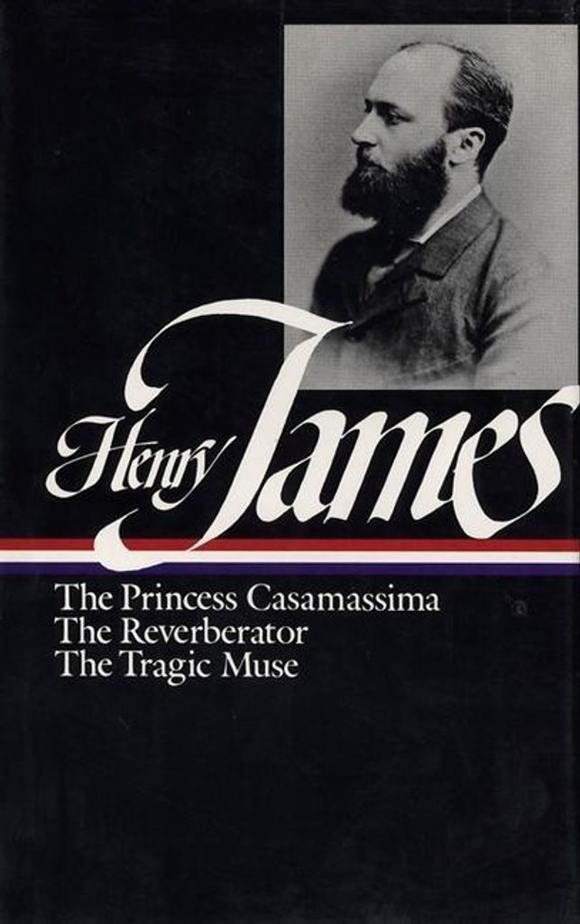 Henry James: Romane 1886-1890 (Loa #43): Die Prinzessin Casamassima / Der Nachhall / Die tragische Muse