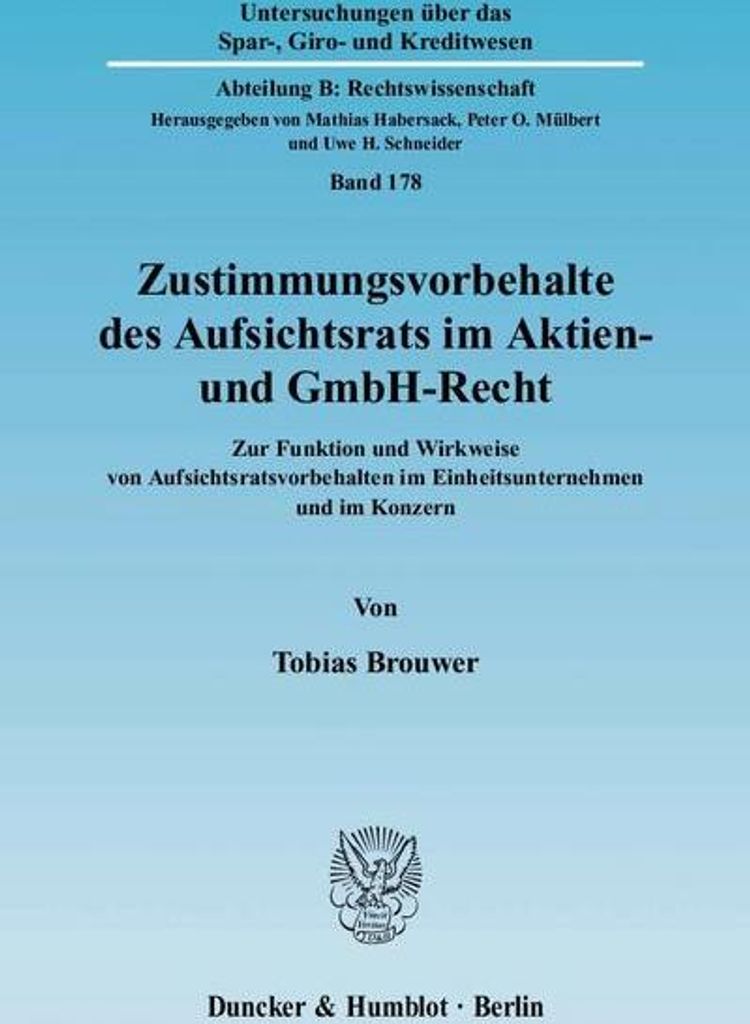 Zustimmungsvorbehalte des Aufsichtsrats im Aktien- und GmbH-Recht.