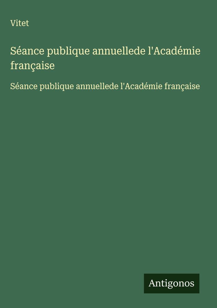 Jährliche öffentliche Sitzungder Académie française