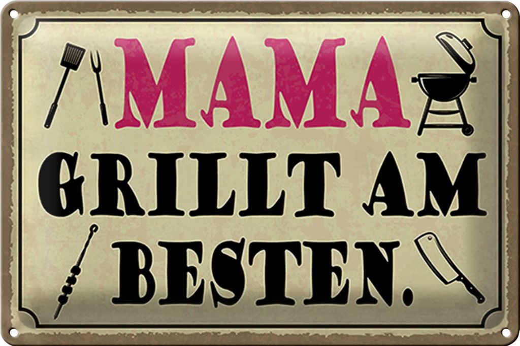 Blechschild Spruch 30x20cm Mama grillt am besten