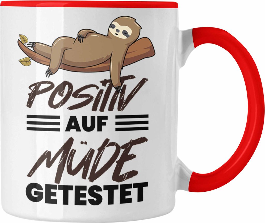 Trendation - Positiv Auf Müde Getestet Lustige Tasse für Frauen Männer Geschenk Kollegin Freundin Lusiger Faultier Becher (Rot)