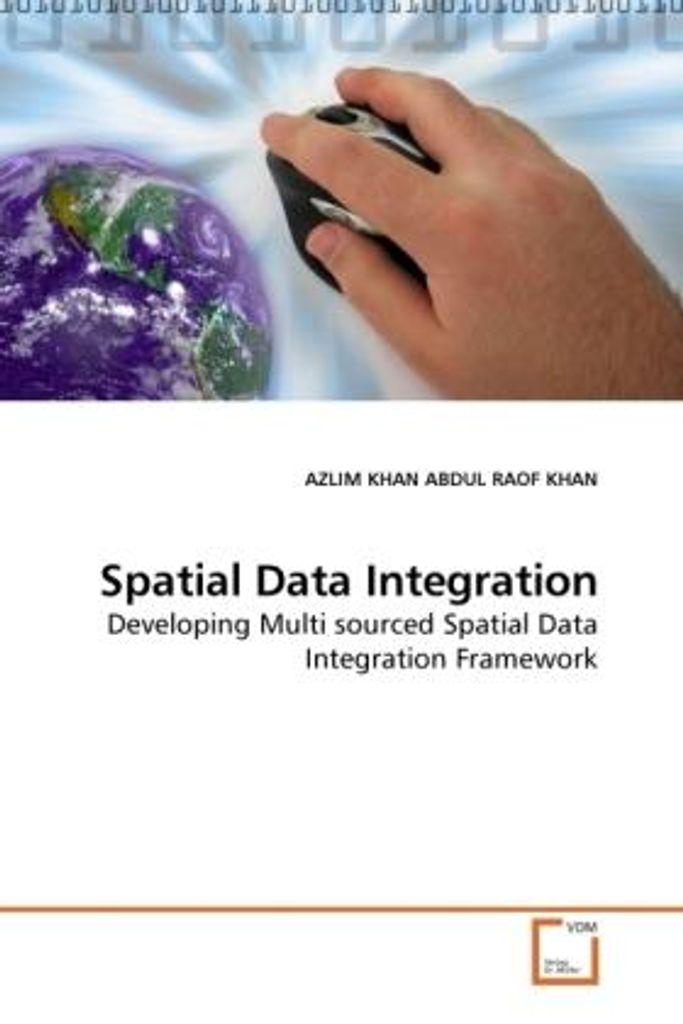 ABDUL RAOF KHAN, A: Spatial Data Integration