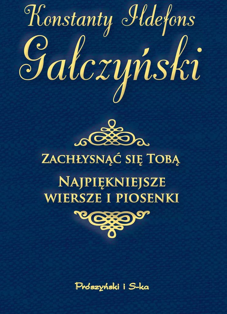 Zachłysnąć się tobą. Najpiękniejsze wiersze i piosenki