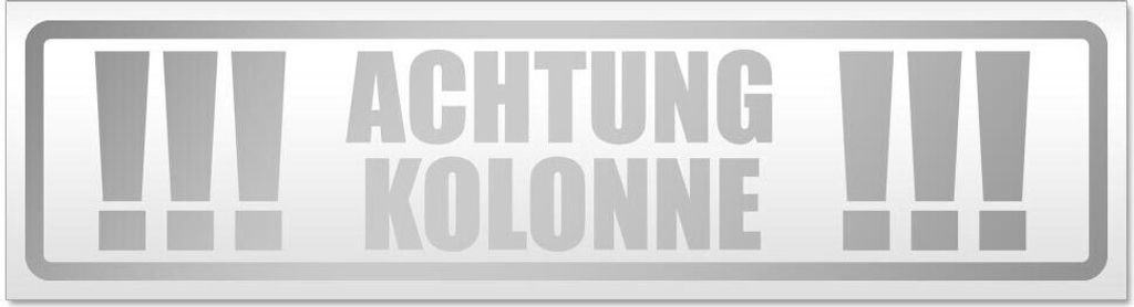 Kiwistar Achtung Kolonne Magnetschild Schild magnetisch - 45cm Silber - Magnetfolie für Auto PKW Kfz