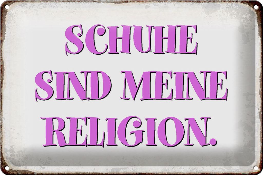Blechschild Spruch 30x20cm Schuhe sind meine Religion