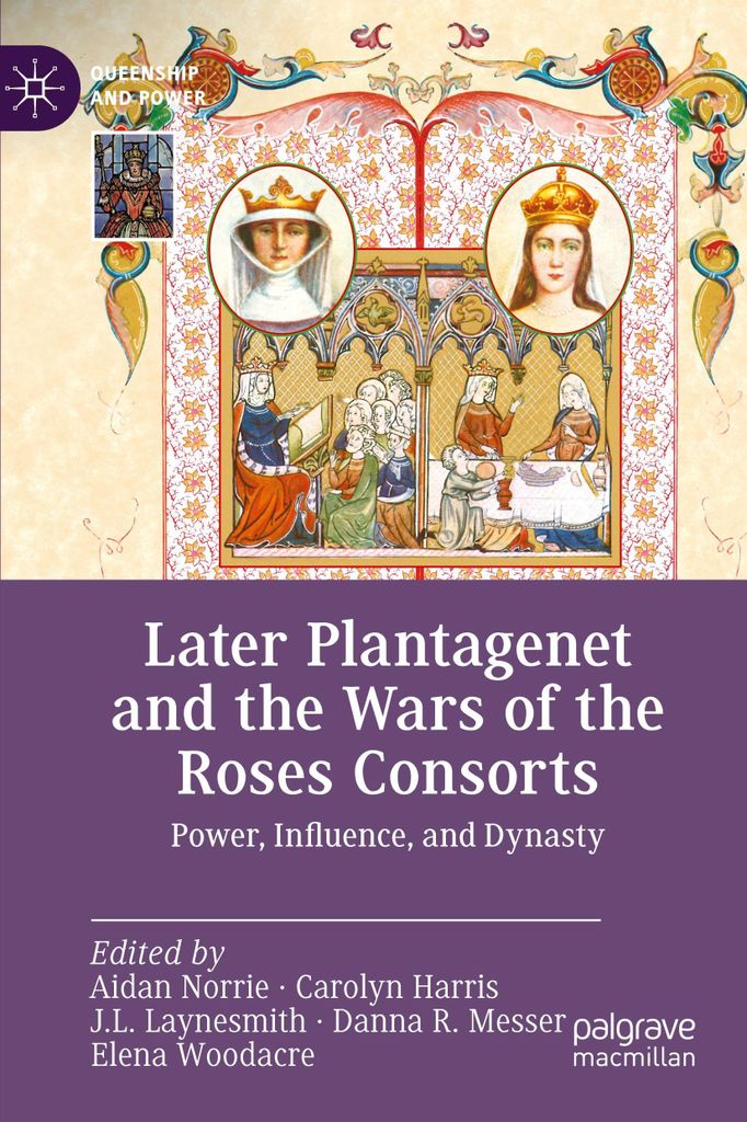 Later Plantagenet and the Wars of the Roses Consorts