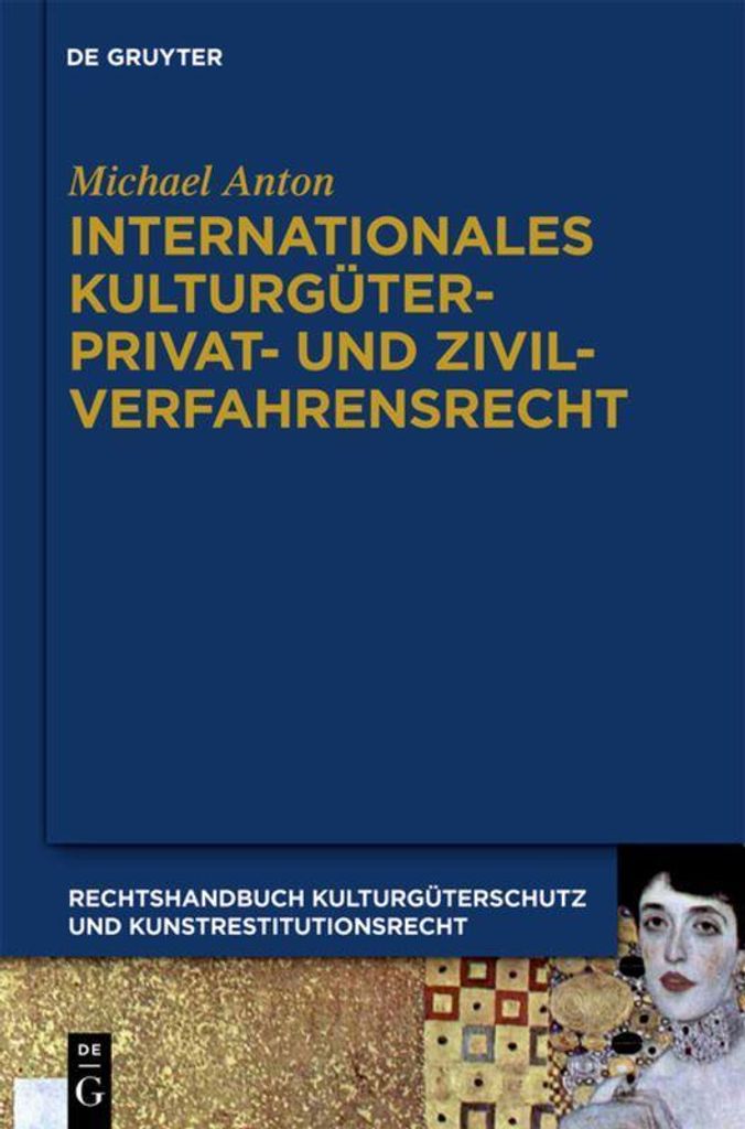 Internationales Kulturgüterprivat- und Zivilverfahrensrecht