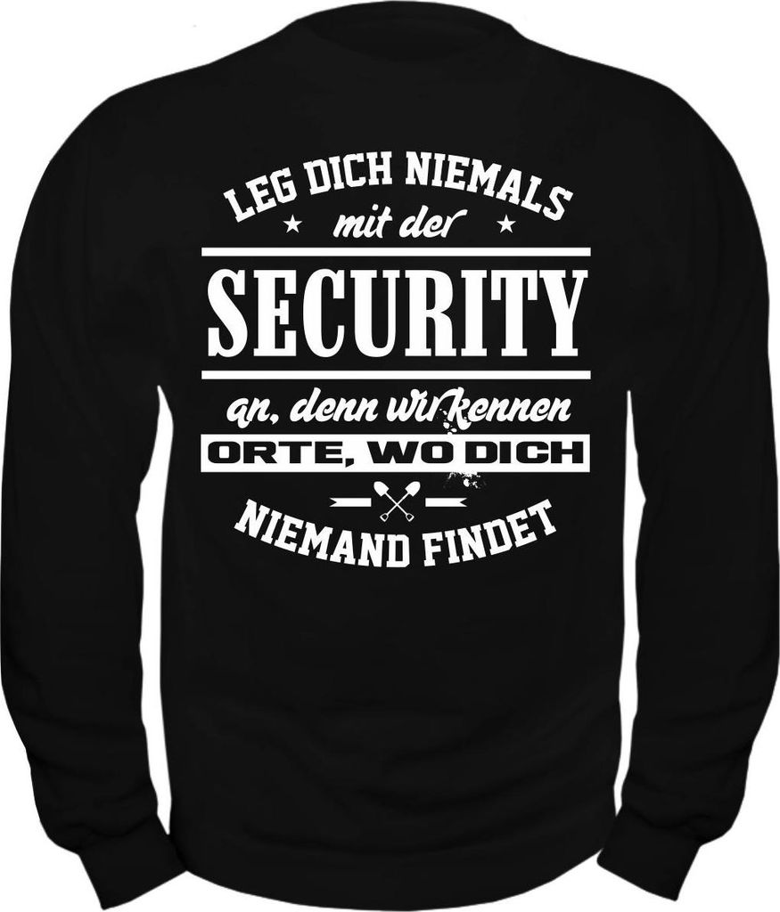 Herren Sweatshirt Leg dich niemals mit der SECURITY an
