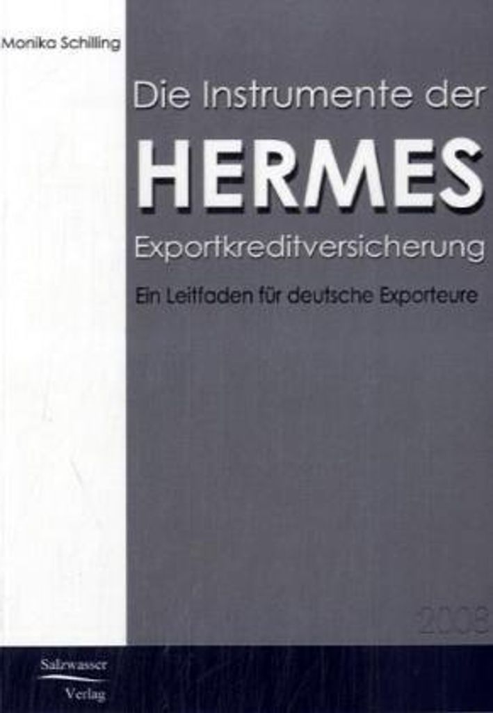 Die Instrumente der HERMES-Exportkreditversicherung