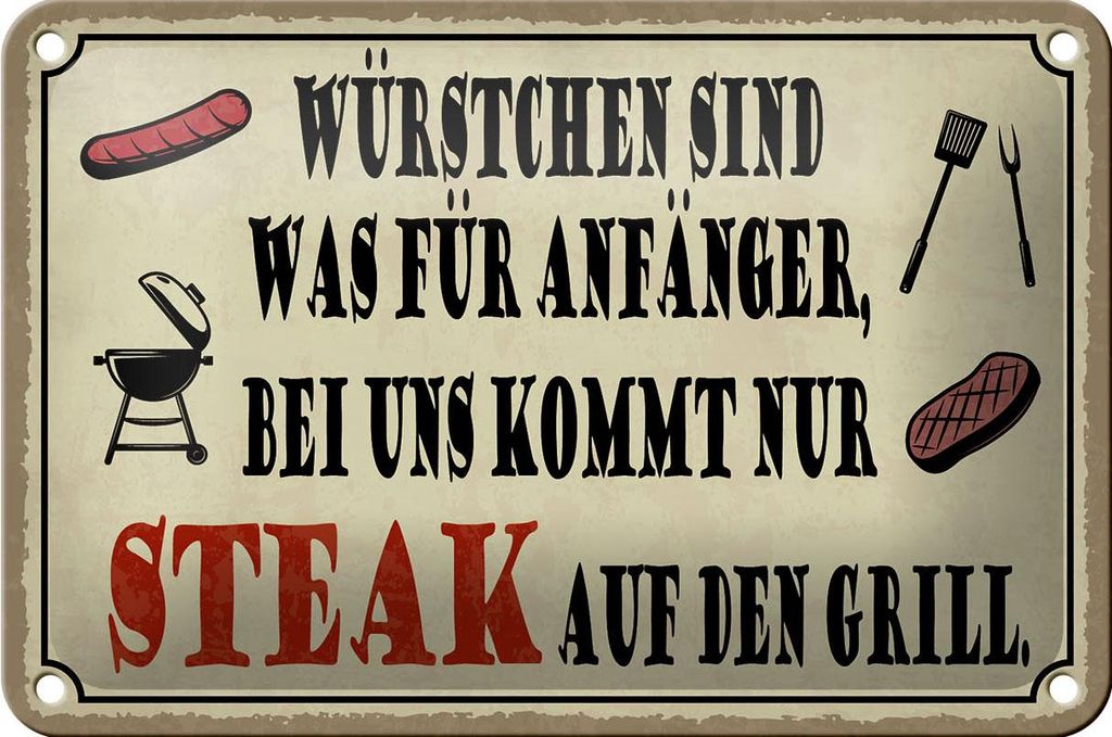 Blechschild Spruch 18x12cm bei uns kommt Steak auf Grill