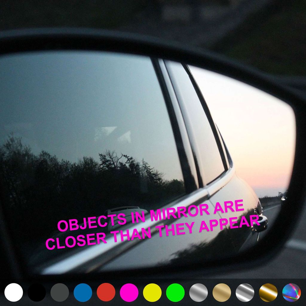PantherPixel Objects In Mirror Aufkleber Rückspiegel Are Closer Sticker Auto Geschenkidee Farbe Neon-Pink
