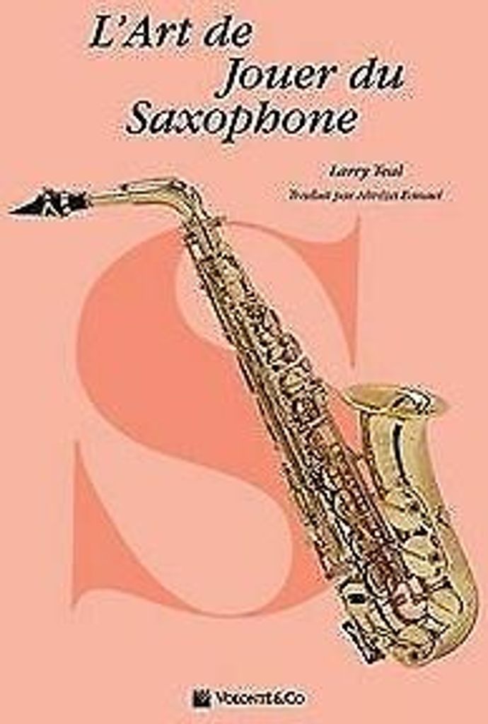 Art de jouer du saxophone larry teal von Larry Teal Book