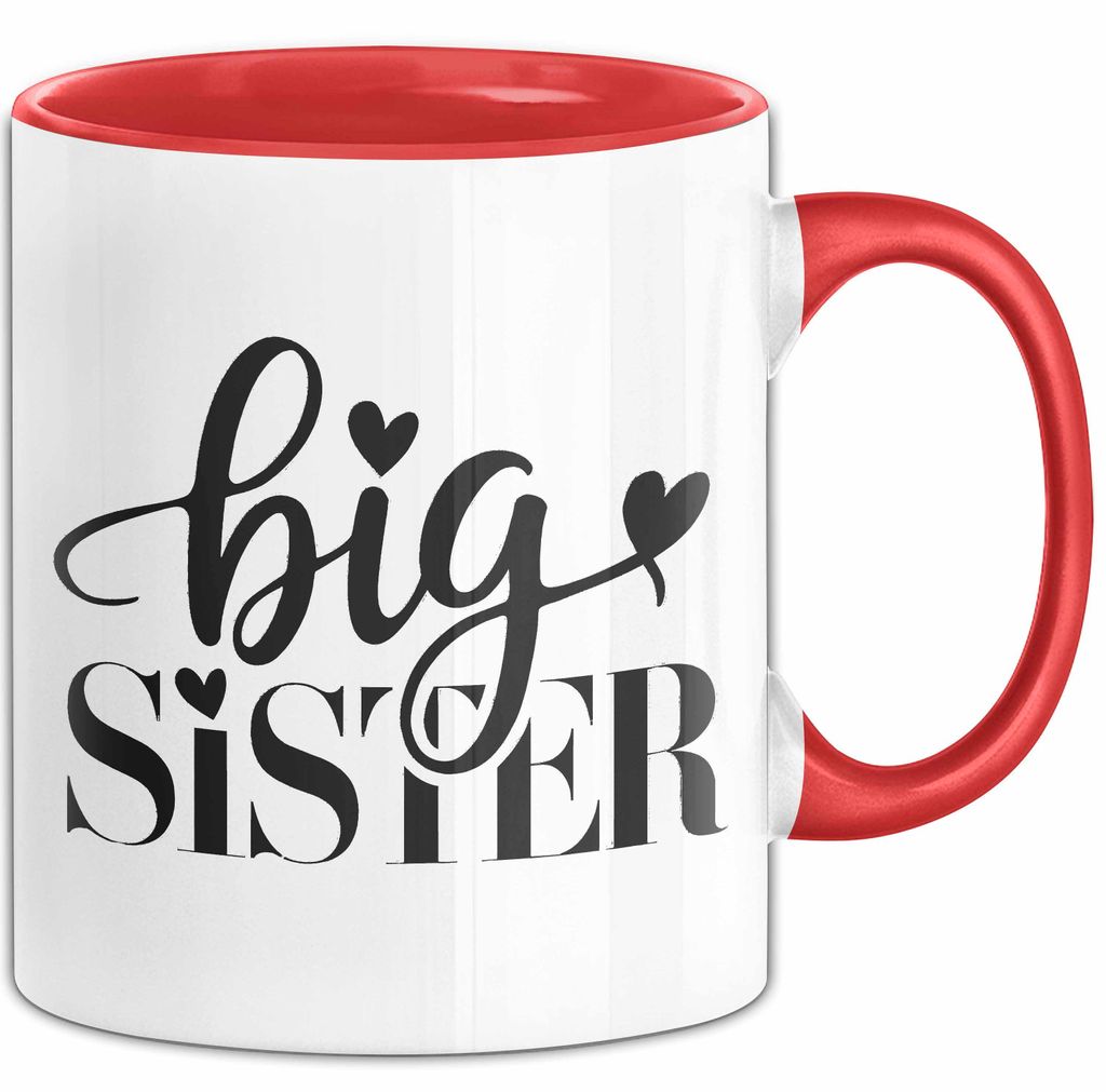 Big Sister Ältere Geschwister Schwestern Tasse Becher Geschenk Lustige Geschenkidee Spruch Big Sister (Rot)