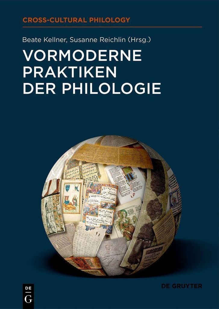 Vormoderne Praktiken der Philologie