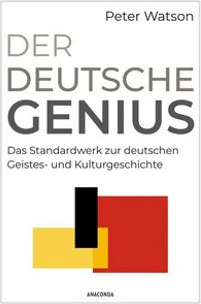 Der deutsche Genius : l'histoire de la culture allemande par Peter Watson