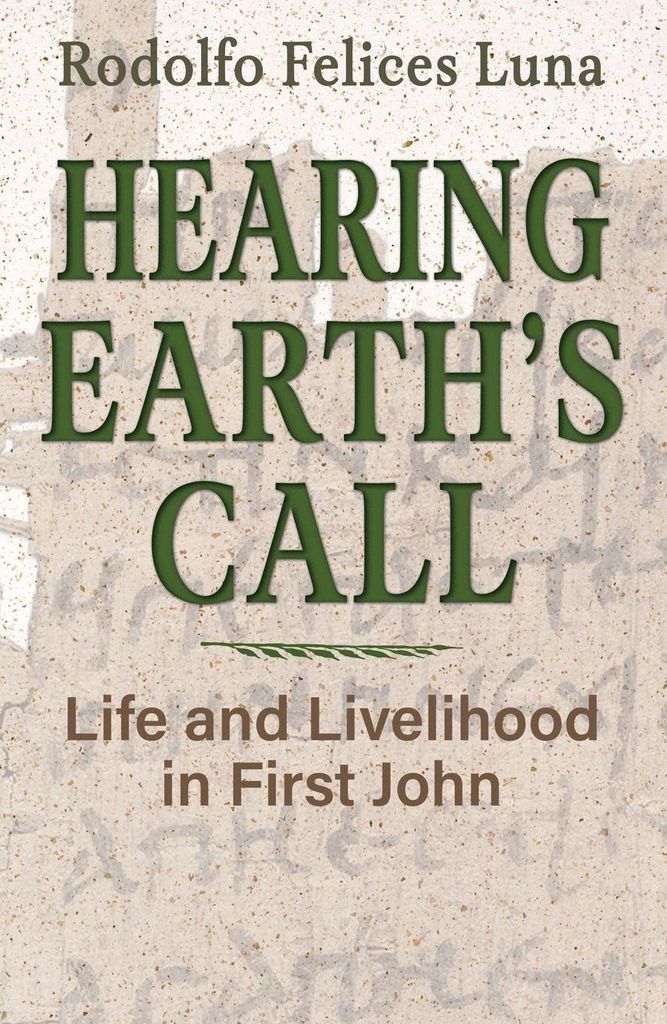 Hearing Earth's Call: Life and Livelihood in First John