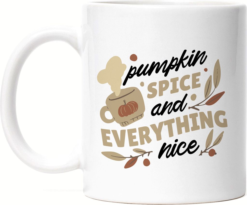 Pumpkin Spice And Everything Nice Tasse Weiß Kürbissuppe Kürbis Laubblätter Herbstblätter Herbstzeit Erntezeit Autumn
