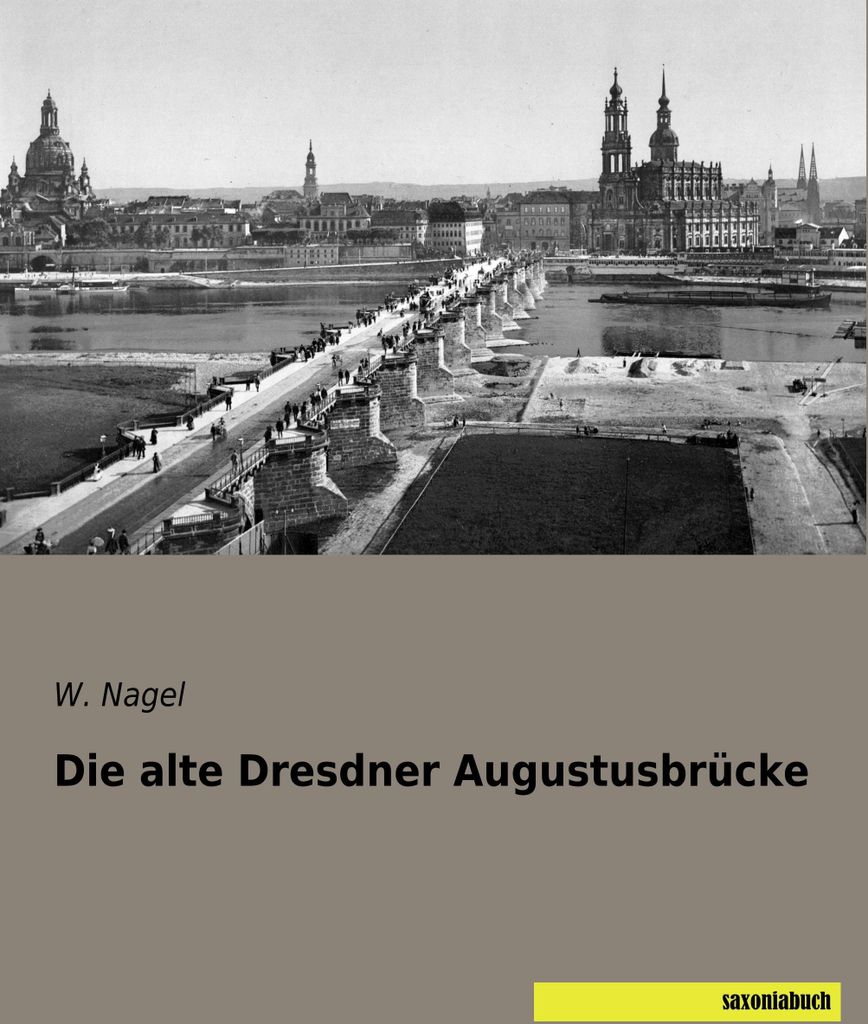 Die alte Dresdner Augustusbrücke
