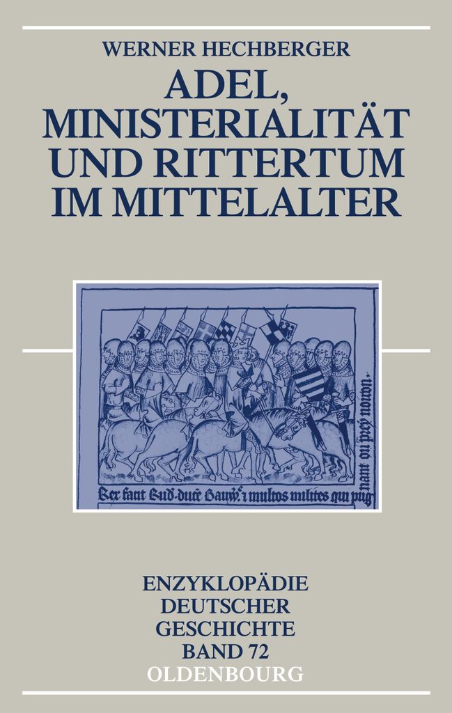 Adel, Ministerialität und Rittertum im Mittelalter