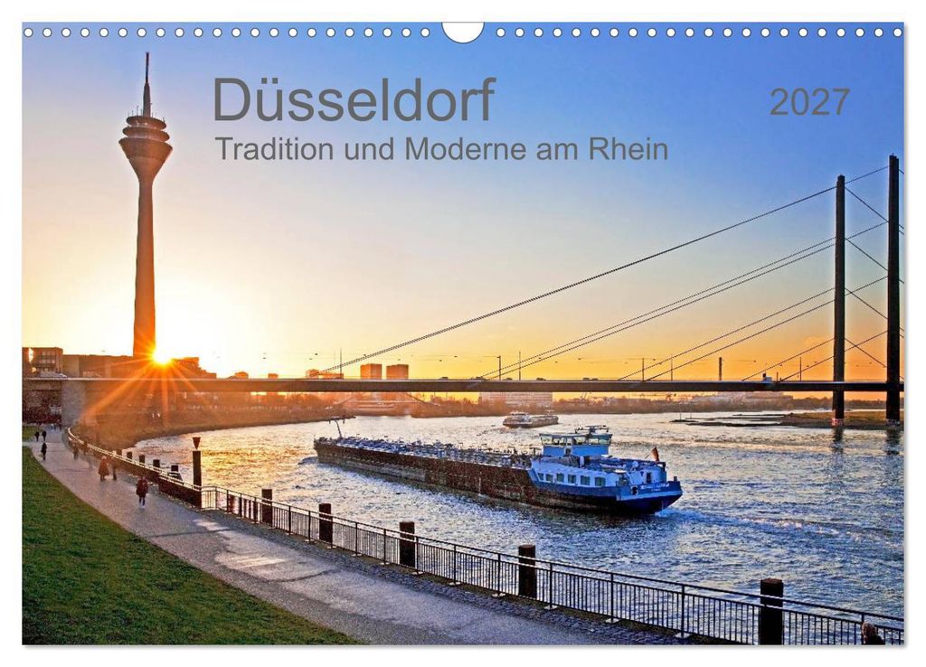 Düsseldorf - Tradition und Moderne am Rhein (Wandkalender 2027 DIN A3 quer), CALVENDO Monatskalender