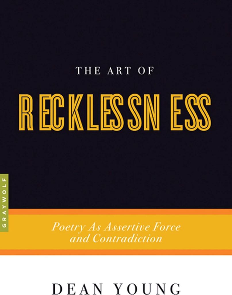 The Art of Recklessness