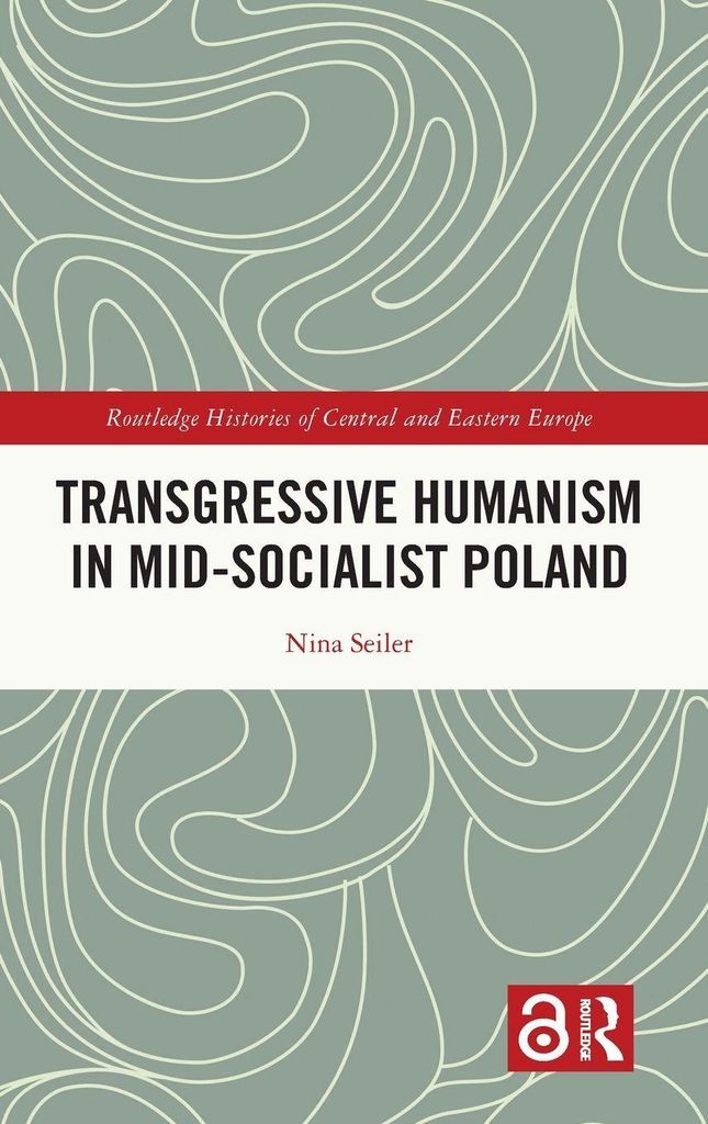 Transgressive Humanism in Mid-Socialist Poland