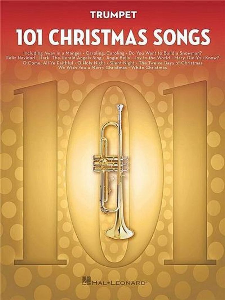 101 Christmas Songs Trumpet Sheet Music Songbook Holiday Favorites for Beginners Intermediate Players Includes Silent Night Jingle Bells White Chri...