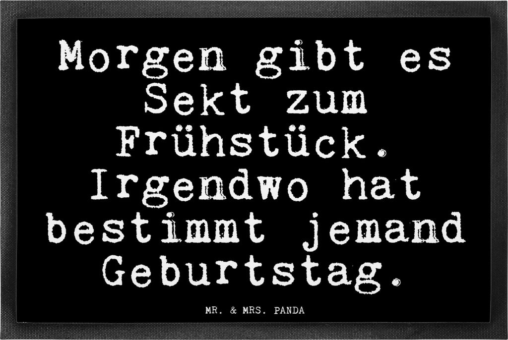 Mr. & Mrs. Panda Schmutzmatte Morgen gibt es Sekt... 40 x 60 cm - Schwarz - Geschenk, Abtreter, Sauberlaufmatte, witzig, Spruch, Freundin, Schmutzf...