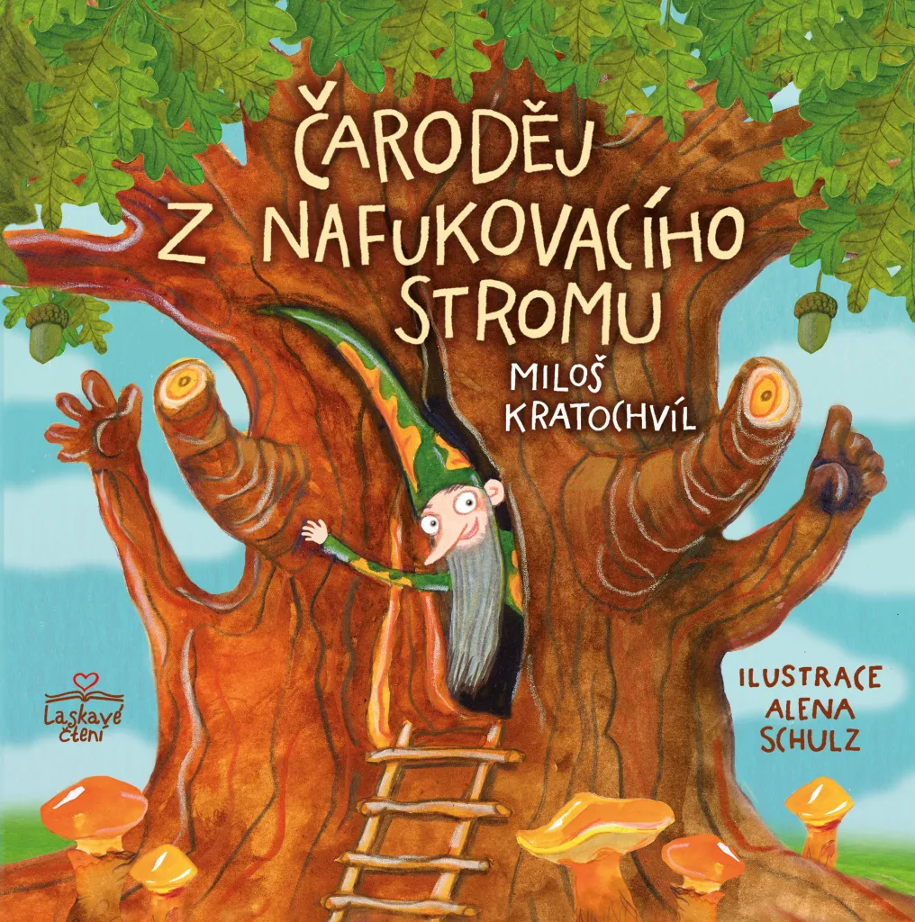 Čaroděj z nafukovacího stromu : Roman Illustré de Miloš Kratochvíl