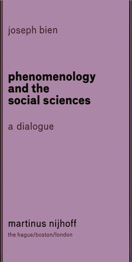 Phenomenology and The Social Science: A Dialogue