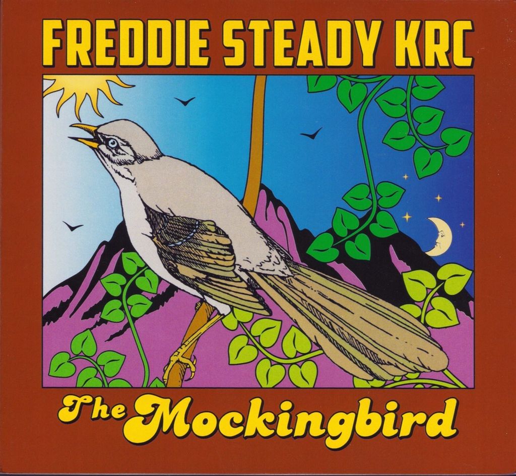 Freddie Steady KRC: The Mockingbird