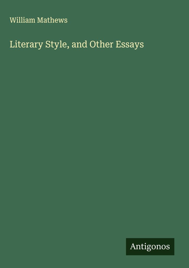Literary Style, and Other Essays