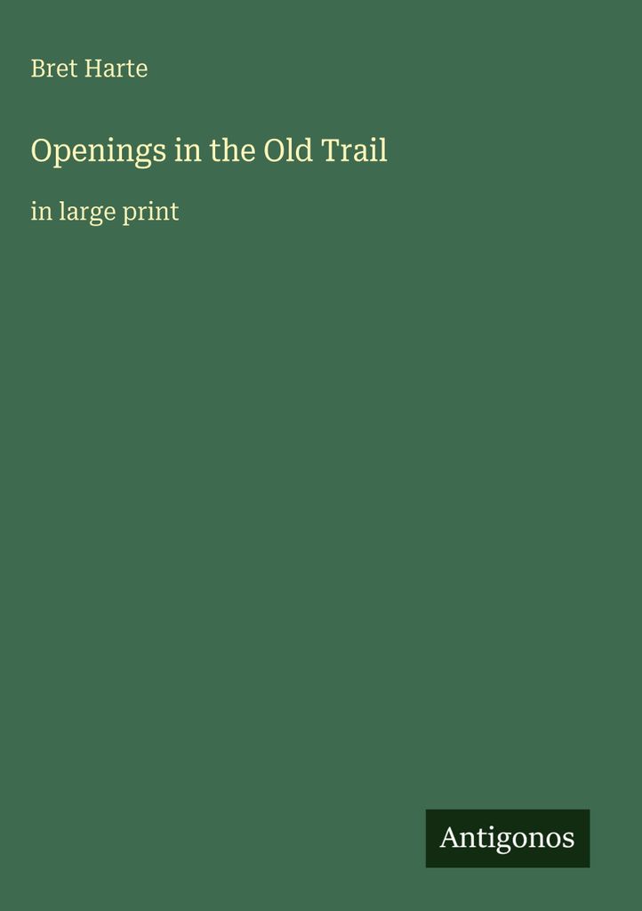 Openings in the Old Trail