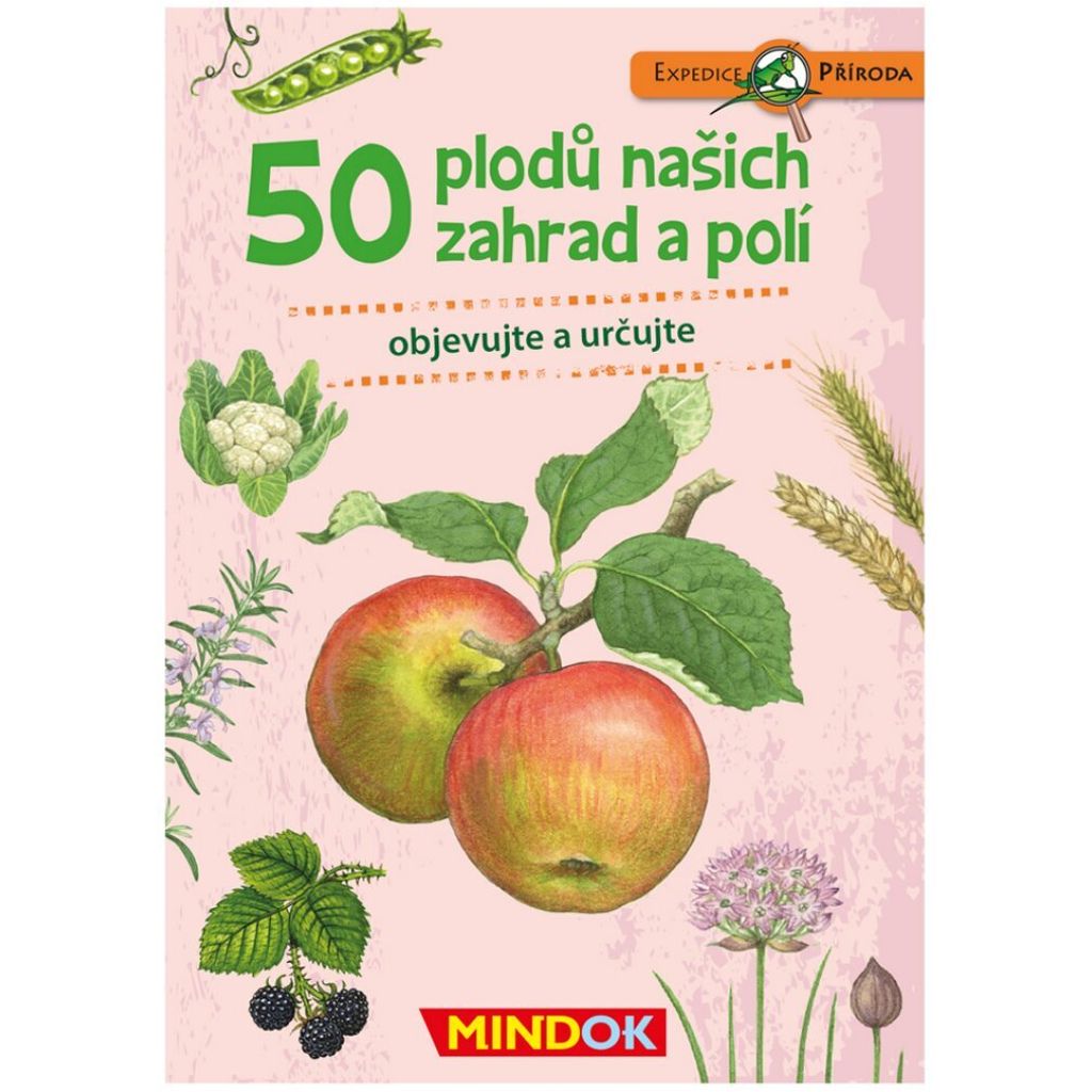 Expedice příroda: 50 plodů našich zahrad a polí
