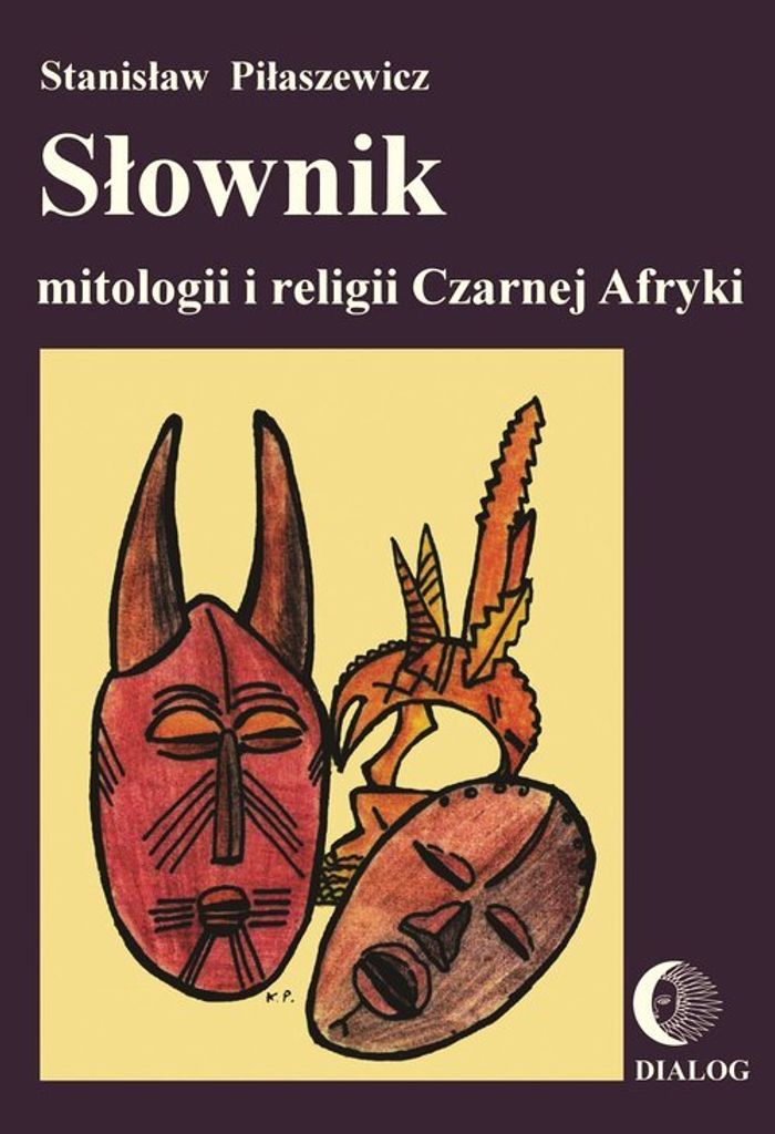 Wörterbuch der schwarzafrikanischen Mythologie und Religion