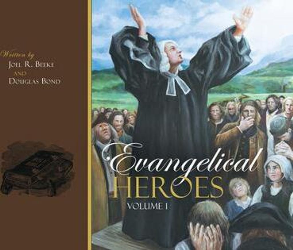 Evangelical Heroes, Volumes 1-2