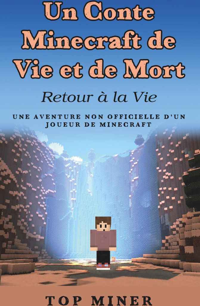 Un Conte Minecraft de Vie et de Mort